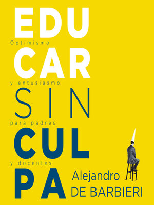 cover image of Educar sin culpa